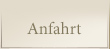 Anfahrt